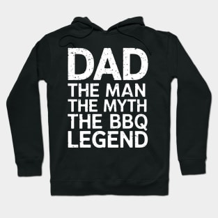 The Man The Myth The BBQ Legend Dad Hoodie